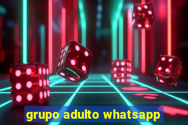 grupo adulto whatsapp